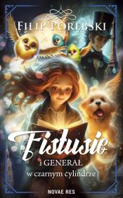 Okładka książki Fistusie i Generał w czarnym cylindrze