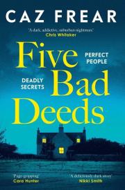 Five Bad Deeds. Autor: Caz Frear. Dadada.pl Okładka książki Five Bad Deeds