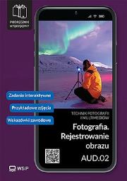 Okładka książki Fotografia. Rejestrowanie obrazu Kwal. AUD.02