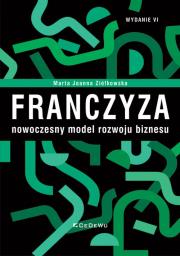Okładka książki Franczyza - nowoczesny model rozwoju biznesu w.6