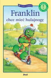 Franklin chce mieć hulajnogę. Czytamy z Franklinem. Autor: Paulette Bourgeois. Dadada.pl Okładka książki Franklin chce mieć hulajnogę. Czytamy z Franklinem