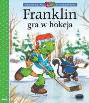 Franklin gra w hokeja. Autor: Paulette Bourgeois. Dadada.pl Okładka książki Franklin gra w hokeja