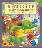 Franklin mały bałaganiarz. Autor: Paulette Bourgeois. Dadada.pl Okładka książki Franklin mały bałaganiarz