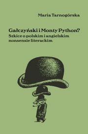 Gałczyński i Monty Python?. Autor: Tarnogórska Maria. Dadada.pl Okładka książki Gałczyński i Monty Python?