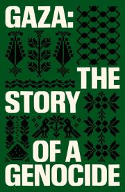 Okładka książki Gaza. The Story of a Genocide