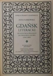 Okładka książki Gdańsk literacki. Od kontrolowanego do wolnego...