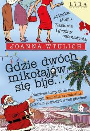 Okładka książki Gdzie dwóch mikołajów się bije...