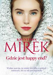 Gdzie jest happy end?. Autor: Mirek Krystyna. Dadada.pl Okładka książki Gdzie jest happy end?