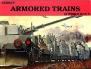 German Armored Trains Vol.I. Autor: Wolfgang Sawodny. Dadada.pl Okładka książki German Armored Trains Vol.I