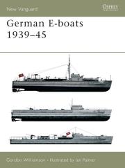 German E-boats 1939-45. Autor: Gordon Williamson. Dadada.pl Okładka książki German E-boats 1939-45