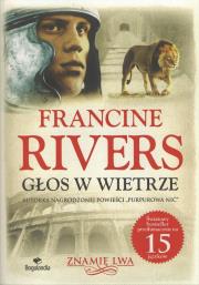 Głos w wietrze wyd. 2. Autor: Francine Rivers. Dadada.pl Okładka książki Głos w wietrze wyd. 2
