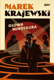 Głowa Minotaura (2025). Autor: Marek Krajewski. Dadada.pl Okładka książki Głowa Minotaura (2025)