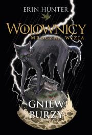 Okładka książki Gniew burzy. Wojownicy. Mroczna wizja