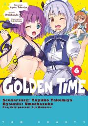 Golden Time. Tom 6. Autor: Yuyuko Takemiya, Umechazuke. Dadada.pl Okładka książki Golden Time. Tom 6