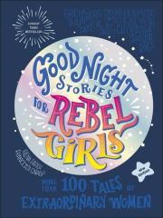Good Night Stories for Rebel Girls (New Edition). Autor: Favilli Elena, Cavallo Francesca. Dadada.pl Okładka książki Good Night Stories for Rebel Girls (New Edition)