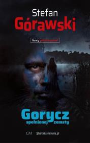 Okładka książki Gorycz spełnionej zemsty