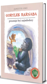 Gorylek Barnaba przestaje być najmłodszy. Autor: Oke Janette. Dadada.pl Okładka książki Gorylek Barnaba przestaje być najmłodszy