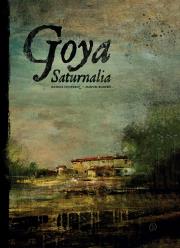 Goya. Saturnalia. Autor: Gutierrez Manuel, Manuel Romero. Dadada.pl Okładka książki Goya. Saturnalia