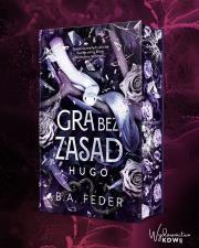 Gra bez zasad. Autor: B. A. Feder. Dadada.pl Okładka książki Gra bez zasad