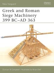 Okładka książki Greek and Roman Siege Machinery 399 BC-AD 363