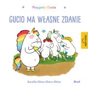Gucio ma własne zdanie. Przygody Gucia. Autor: AURELIE CHIEN CHOW CHINE. Dadada.pl Okładka książki Gucio ma własne zdanie. Przygody Gucia