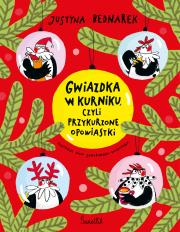 Okładka książki Gwiazdka w kurniku, czyli przykurzone opowiastki