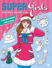 Okładka książki Gwiazdka w wielkim stylu. Super Girls!