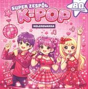 Okładka książki Gwiazdy k-pop. Super zespół