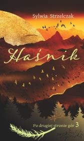 Okładka książki Haśnik. Po drugiej stronie gór. Tom 3