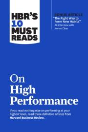 HBR’s 10 Must Reads On High Performance wer. angielska. Wydawca: Harvard University Press. Dadada.pl Opakowanie HBR’s 10 Must Reads On High Performance wer. angielska