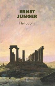 Heliopolis. Autor: Jünger Ernst. Dadada.pl Okładka książki Heliopolis