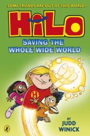 Okładka książki Hilo. Saving the Whole Wide World