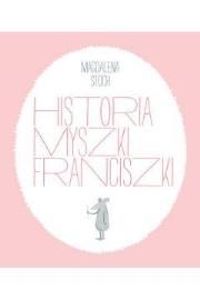 Okładka książki Historia myszki Franciszki