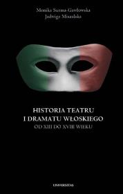 Okładka książki Historia teatru i dramatu włoskiego od.. T.1-2