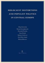 Okładka książki Holocaust distortions and populist politics in...