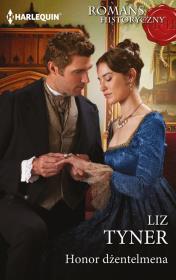 Honor dżentelmena. Autor: Tyner Liz. Dadada.pl Okładka książki Honor dżentelmena
