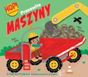 Okładka książki Hop! Rozkładanka. Pracowite maszyny