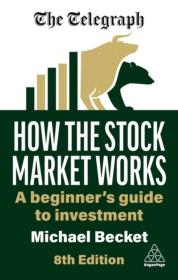 Okładka książki How the Stock Market Works: A Beginner's Guide to Investment