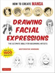 Okładka książki How To Create Manga Drawing Facial Expressiens wer. angielska