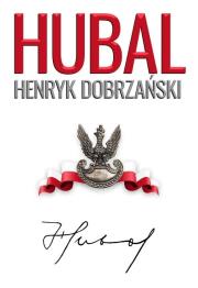 Okładka książki Hubal''. Henryk Dobrzański