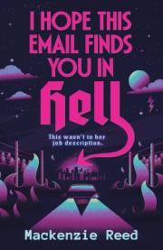 Okładka książki I Hope This Email Finds You in Hell