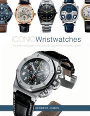 Iconic Wristwatches wer. angielska. Autor: Herbert James. Dadada.pl Okładka książki Iconic Wristwatches wer. angielska