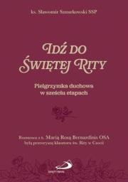 Okładka książki Idź do Świętej Rity