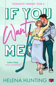 Okładka książki If You Want Me. Toronto Terror. Tom 2