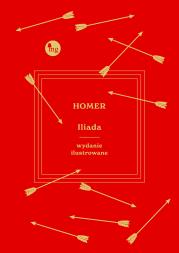 Okładka książki Iliada wyd. ilustrowane