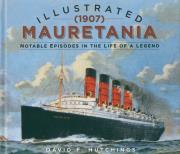 Illustrated Mauretania 1907. Autor: Hutchings David F.. Dadada.pl Okładka książki Illustrated Mauretania 1907