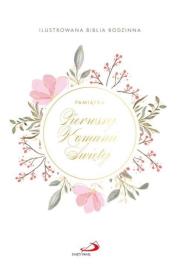 Okładka książki Ilustrowana Biblia rodzinna - Pierwsza Komunia Św.