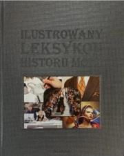 Ilustrowany leksykon Historii Mody. Autor: Kozina Irma. Dadada.pl Okładka książki Ilustrowany leksykon Historii Mody