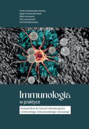 Immunologia w praktyce. Autor:   Praca zbiorowa. Dadada.pl Okładka książki Immunologia w praktyce