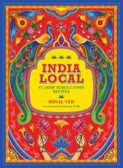Okładka książki India Local: Classic Street Food Recipes